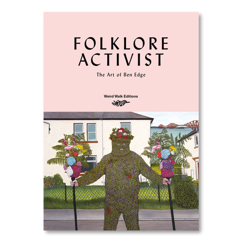 FOLKLORE ACTIVIST Ben Edge Zine